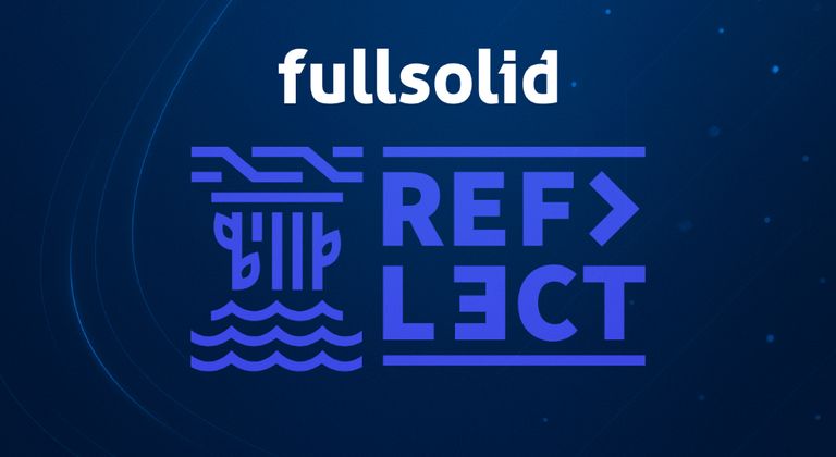 Fullsolid.com — Fullsolid to Attend Reflect Festival 2025!